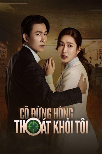 Cô Đừng Hòng Thoát Khỏi Tôi