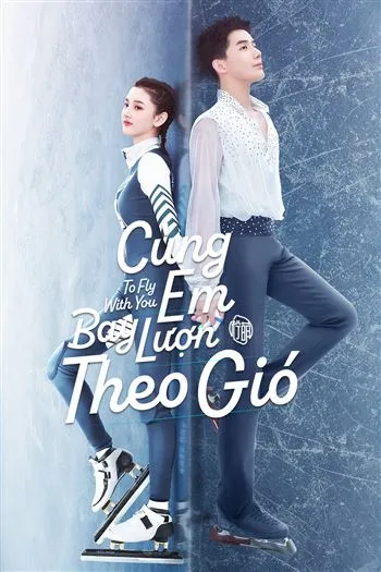 Watch Cùng Em Bay Lượn Theo Gió  - To Fly With You