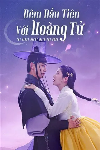 Watch Đêm Đầu Tiên Với Hoàng Tử - The First Night With The Duke