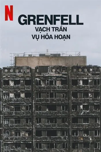 Watch Grenfell Vạch Trần Vụ Hỏa Hoạn - Grenfell Uncovered