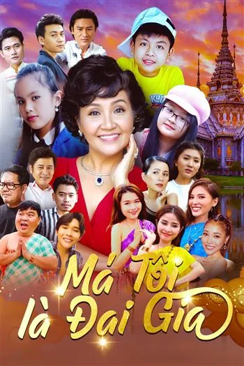 Má Tôi Là Đại Gia